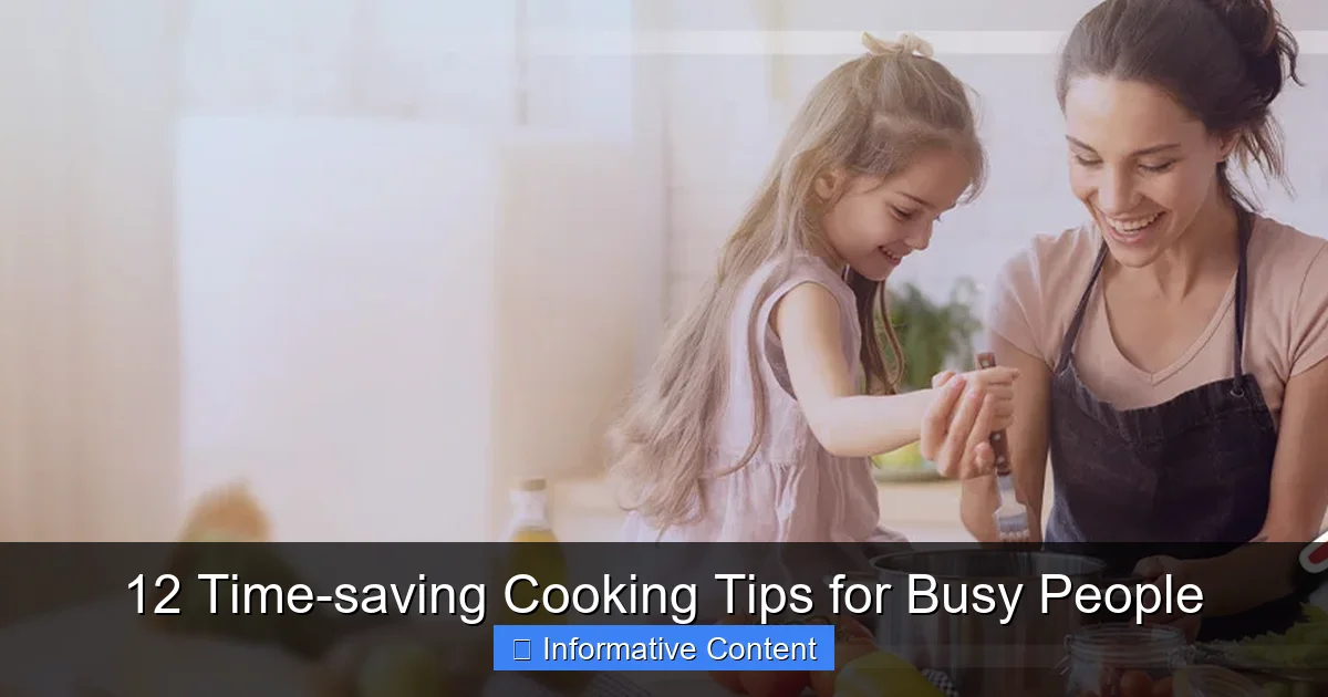 12 Time-saving Cooking Tips for Busy People