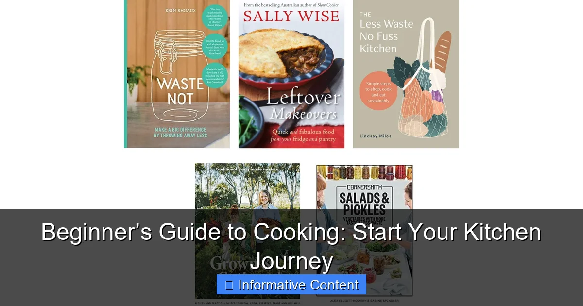 Beginner’s Guide to Cooking: Start Your Kitchen Journey